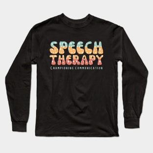 Special Education Neurodiversity OT AAC Language Pathologist Long Sleeve T-Shirt